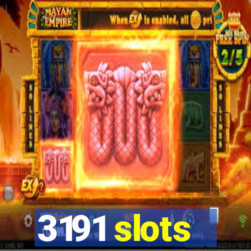 3191 slots